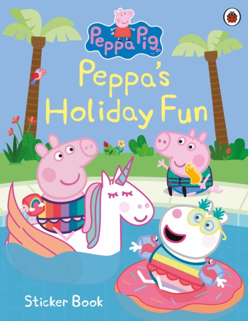 Peppa Pig: Peppa's Holiday Fun Sticker Book - 