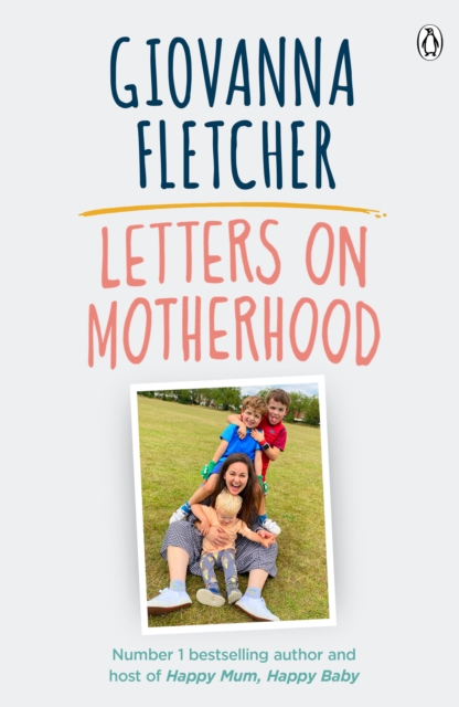 Letters on Motherhood - Giovanna Fletcher