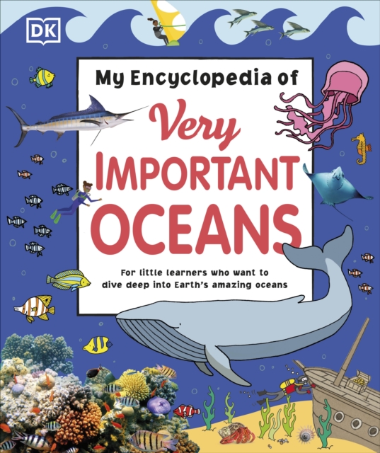 My Encyclopedia of Very Important Oceans - 