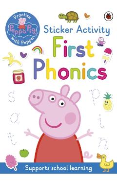 Coperta cărții 'Peppa Pig: Practise with Peppa: First Phonics -'