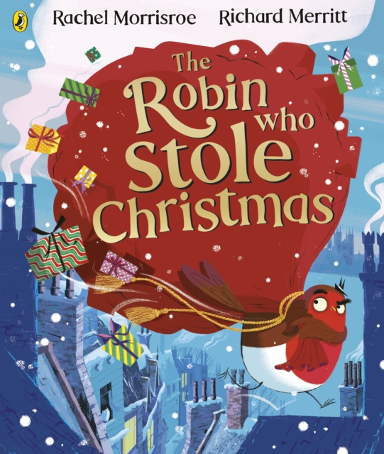 Robin Who Stole Christmas - Rachel Morrisroe