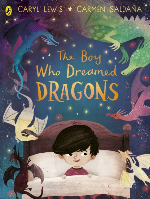 Boy Who Dreamed Dragons - Caryl Lewis