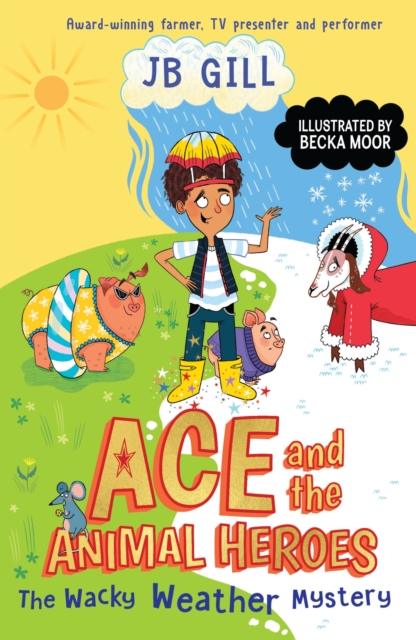 Ace and the Animal Heroes: The Wacky Weather Mystery - Jb Gill