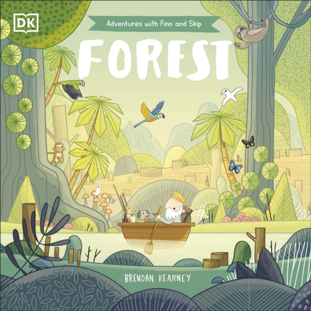 Adventures with Finn and Skip: Forest - Brendan Kearney