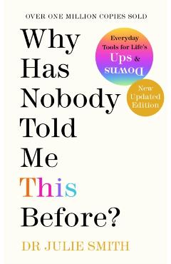 Coperta cărții 'Why Has Nobody Told Me This Before? - Julie Smith'