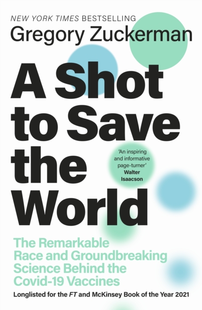 Shot to Save the World - Gregory Zuckerman