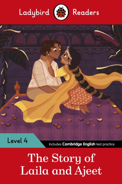 Ladybird Readers Level 4 - Tales from India - The Story of Laila and Ajeet (ELT Graded Reader) - 