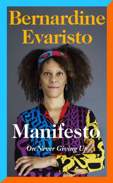 Manifesto - Bernardine Evaristo