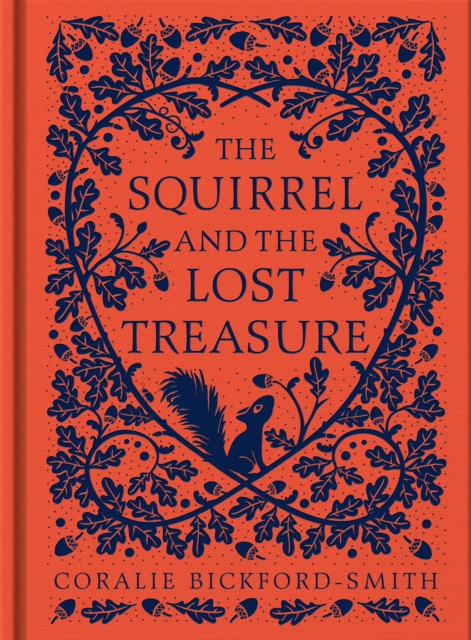 Squirrel and the Lost Treasure - Coralie Bickford-smith