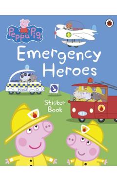 Coperta cărții 'Peppa Pig: Emergency Heroes Sticker Book -'