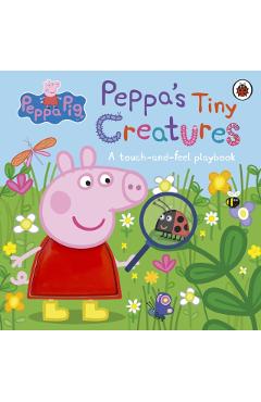 Coperta cărții 'Peppa Pig: Peppa's Tiny Creatures -'