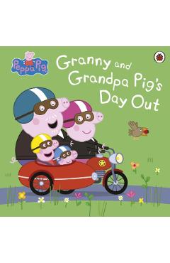 Coperta cărții 'Peppa Pig: Granny and Grandpa Pig's Day Out -'