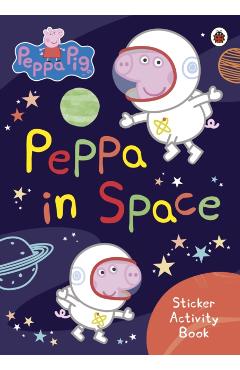 Coperta cărții 'Peppa Pig: Peppa in Space Sticker Activity Book -'