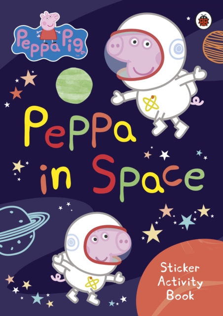 Peppa Pig: Peppa in Space Sticker Activity Book - 