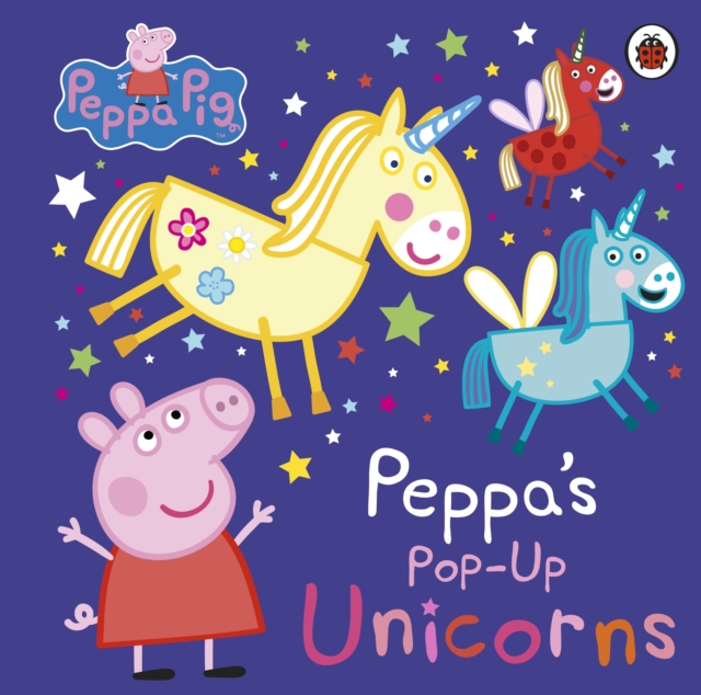 Peppa Pig: Peppa?s Pop-Up Unicorns - 