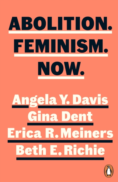 Abolition. Feminism. Now. - Angela Y.|dent Davis