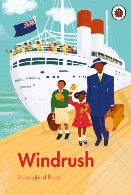 Ladybird Book: Windrush - Colin|dyer Grant