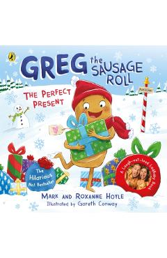 Poza produsului Greg the Sausage Roll: The Perfect Present - Mark|hoyle Hoyle