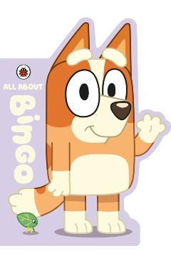 Coperta cărții 'Bluey: All About Bingo -'