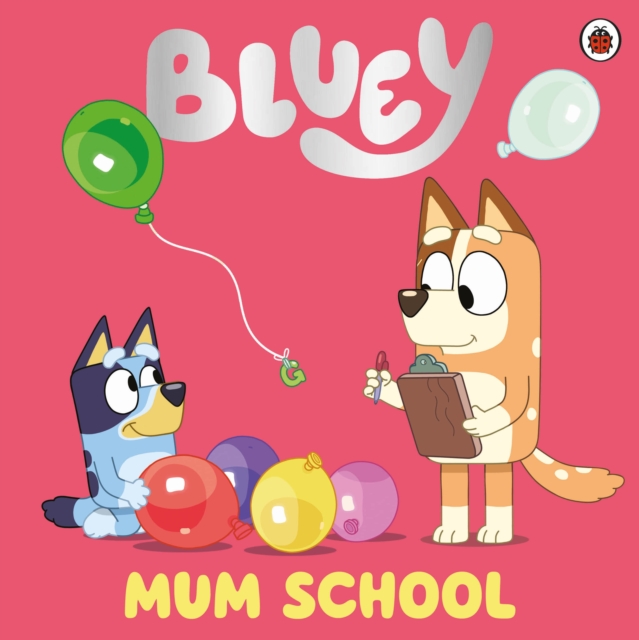 Bluey: Mum School - 