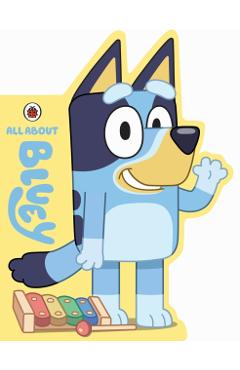 Coperta cărții 'Bluey: All About Bluey -'