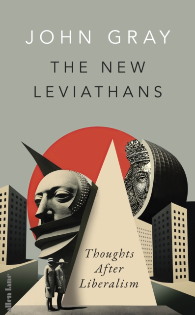 New Leviathans - John Gray