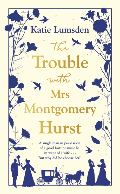 Trouble With Mrs Montgomery Hurst - Katie Lumsden