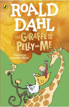 Poza produsului The Giraffe and the Pelly and Me - Roald Dahl
