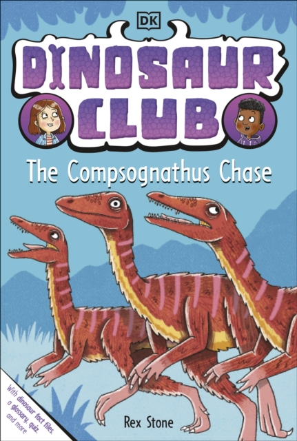 Dinosaur Club: The Compsognathus Chase - Rex Stone