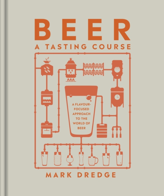 Beer A Tasting Course - Mark Dredge