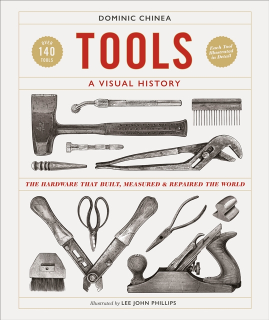 Tools A Visual History - Dominic Chinea