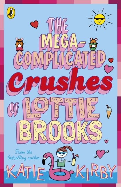 Mega-Complicated Crushes of Lottie Brooks - Katie Kirby