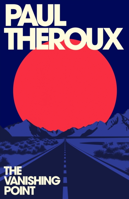 Vanishing Point - Paul Theroux