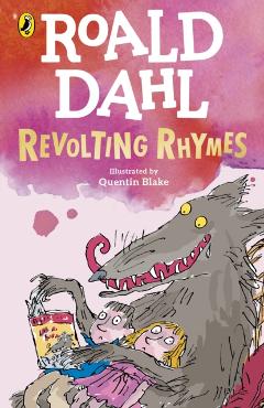 Coperta cărții 'Revolting Rhymes - Roald Dahl'