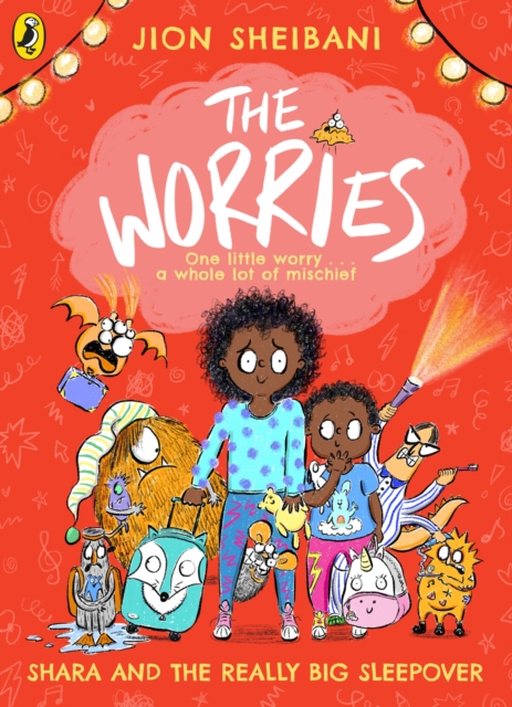 Worries: Shara and the Really Big Sleepover - Jion Sheibani