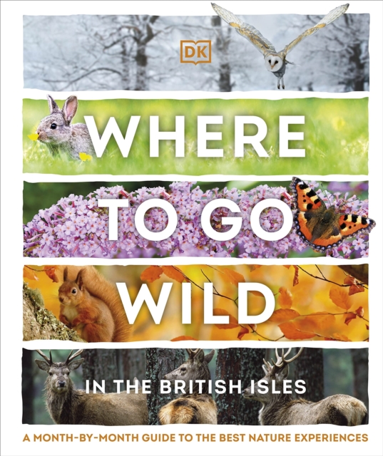 Where to Go Wild in the British Isles - 