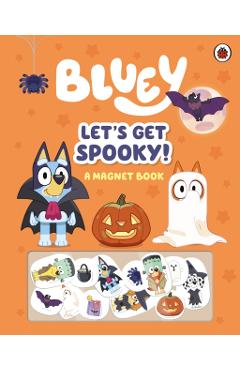 Coperta cărții 'Bluey: Let's Get Spooky -'