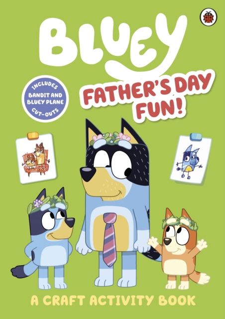 Bluey: Father?s Day Fun! - 