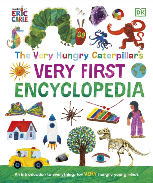 Very Hungry Caterpillar's Very First Encyclopedia - 