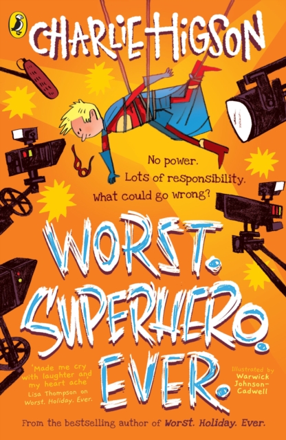 Worst. Superhero. Ever - Charlie Higson