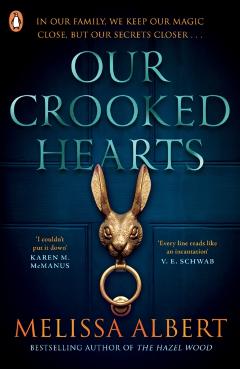 Poza produsului Our Crooked Hearts - Melissa Albert