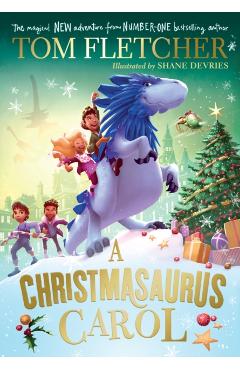 Coperta cărții 'Christmasaurus Carol - Tom Fletcher'