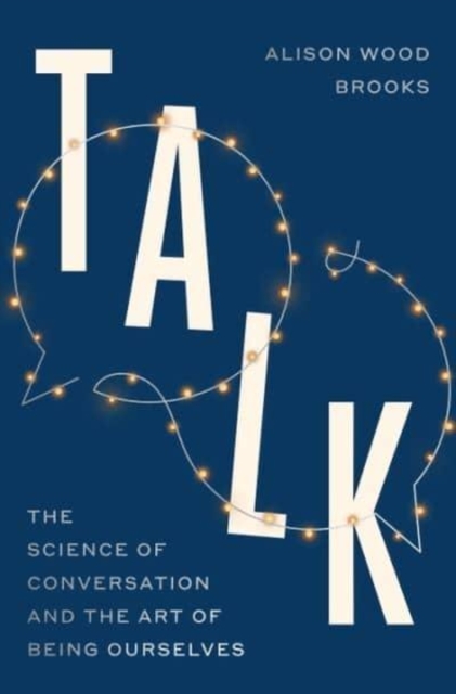 Talk - Alison Wood Brooks