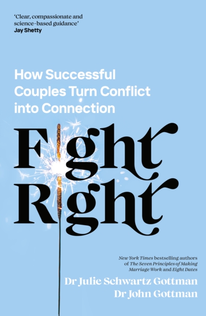 Fight Right - Dr John Schwartz|gottman Gottman
