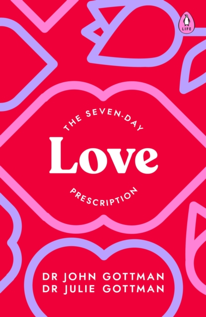 Seven-Day Love Prescription - Dr John Schwartz|gottman Gottman