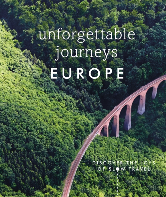 Unforgettable Journeys Europe - 