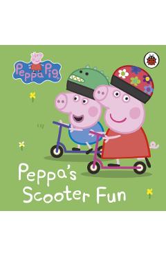Coperta cărții 'Peppa Pig: Peppa’s Scooter Fun -'