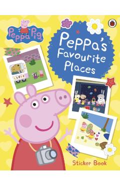 Coperta cărții 'Peppa Pig: Peppa’s Favourite Places -'