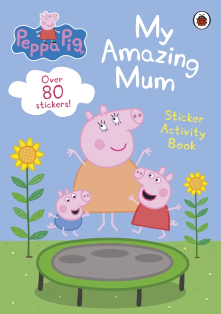 Peppa Pig: My Amazing Mum - 