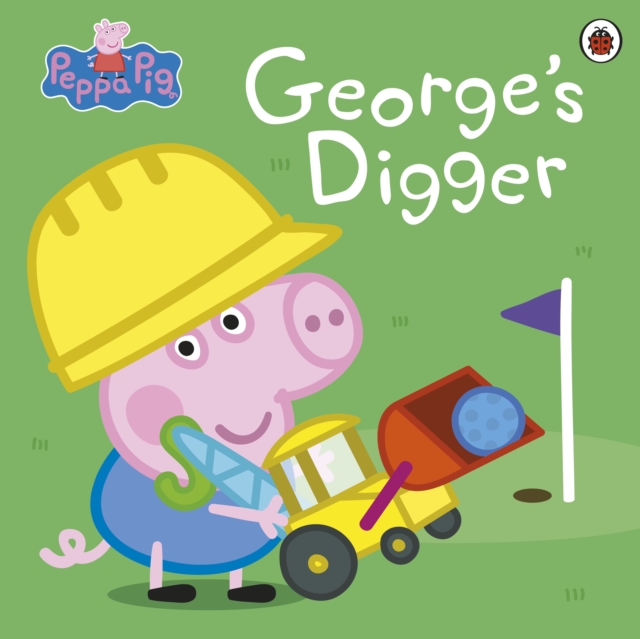 Peppa Pig: George?s Digger - 